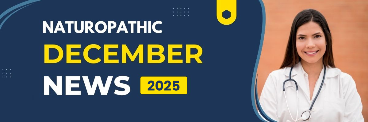Naturopathic News December 2025