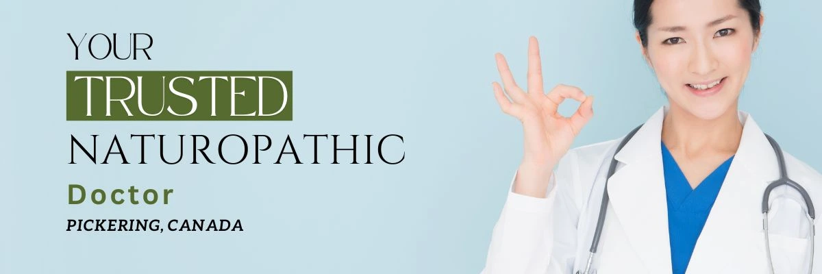Trusted Virtual Naturopathic Doctor in Pickering