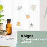 8 Signs It’s Time to Visit a Naturopathic Doctor in Oakville